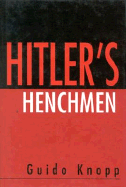 Hitler's Henchman - Knopp, Guido