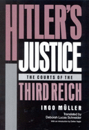 Hitler's Justice: Courts of the Third Reich - Muller, Ingo