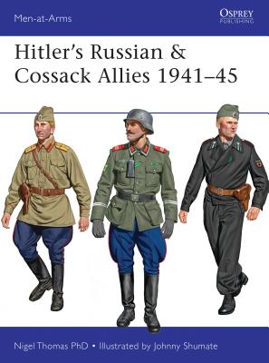 Hitler's Russian & Cossack Allies 1941-45 - Thomas, Nigel, Professor