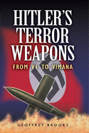 Hitler's Terror Weapons: From V1 to Vimana