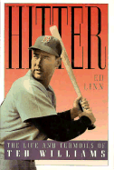 Hitter: The Life and Turmoils of Ted Williams