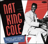 Hittin' the Ramp: The Early Years 1936-1943 - Nat King Cole