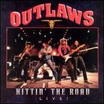 Hittin' the Road - The Outlaws