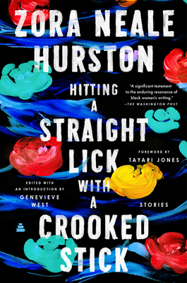 Hitting a Straight Lick with a Crooked Stick: Stories from the Harlem Renaissance - Hurston, Zora Neale