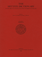 Hittite Dictionary of the Oriental Institute of the University of Chicago Volume S, Fascicle 1 (Sa- To Saptamenzu)