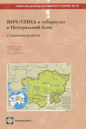 HIV/AIDS and Tuberculosis in Central Asia: Country Profiles