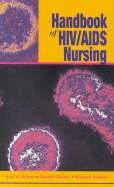 HIV/AIDS Nursing Handbook - Kirton, Carl A, and Talotta, Dorothy, Edd, RN, and Zwolski, Kenneth, Edd, RN