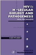 HIV: Molecular Biology and Pathogenesis: Viral Mechanisms - Academic Press, and August, J Thomas, and Murad, Ferid