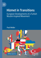 Hizmet in Transitions: European Developments of a Turkish Muslim-Inspired Movement
