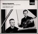 Hjalmar Borgstrm: Complete Works for Violin and Piano