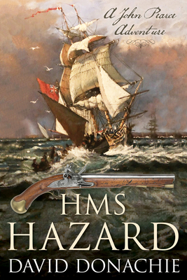 HMS Hazard: A John Pearce Adventure - Donachie, David