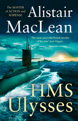 HMS Ulysses - MacLean, Alistair