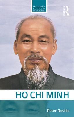 Ho Chi Minh - Neville, Peter