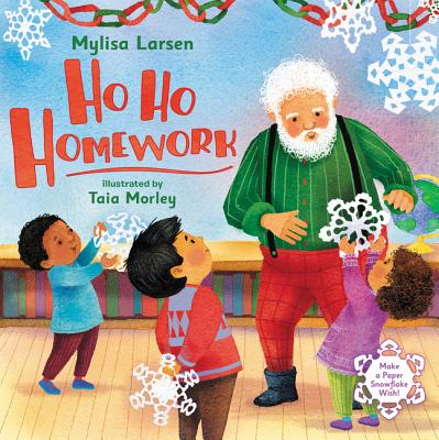 Ho Ho Homework: A Christmas Holiday Book for Kids - Larsen, Mylisa