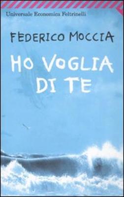 Ho Voglia DI TE - Moccia, Federico