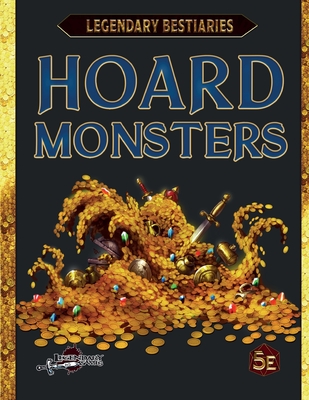 Hoard Monsters (5E) - Welham, Mike D, and Kimmel, Matt, and Grady, Robert J