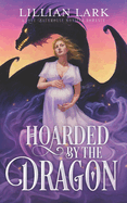 Hoarded by the Dragon: A Love Bathhouse Monster Romance