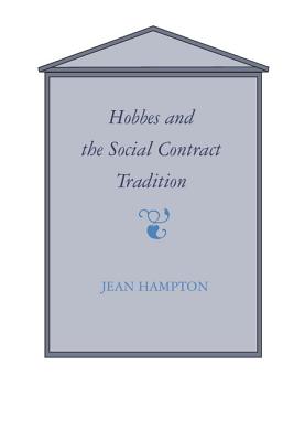 Hobbes and the Social Contract Tradition - Hampton, Jean