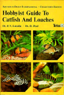Hobbyist Guide to Catfish and Loaches - Loiselle, Paul V, Dr., and Pool, David, Mr.