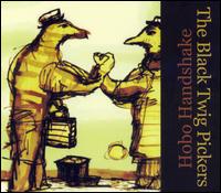 Hobo Handshake - The Black Twig Pickers