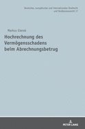 Hochrechnung des Vermoegensschadens beim Abrechnungsbetrug