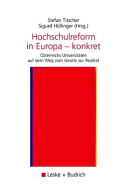 Hochschulreform in Europa -- Konkret: sterreichs Universitten Auf Dem Weg Vom Gesetz Zur Realitt