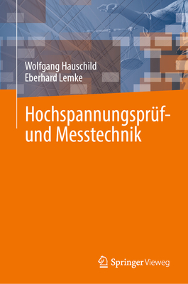 Hochspannungspruf- und Messtechnik - Hauschild, Wolfgang, and Lemke, Eberhard