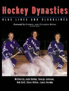 Hockey Dynasties: Bluelines and Bloodlines