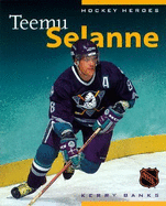 Hockey Heroes: Teemu Selanne - Banks, Kerry