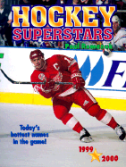 Hockey Superstars 1999-2000: Today's Hottest Names in the Game!