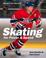 Hockey the NHL Way: Skating for Power and Speed