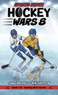 Hockey Wars 8: Spring Break