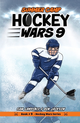 Hockey Wars 9: Summer Camp - Lawrence, Sam, and Jackson, Ben