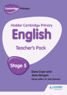 Hodder Cambridge Primary English: Teacher's Pack Stage 5