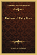 Hoffmann's Fairy Tales