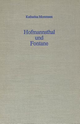 Hofmannsthal und Fontane - Mommsen, Katharina