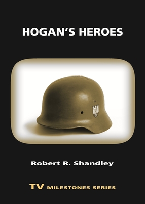 Hogan's Heroes - Shandley, Robert R