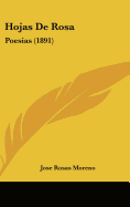 Hojas De Rosa: Poesias (1891)