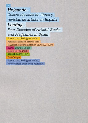 Hojeando... Cuatro Decadas de Libros y Revistas de Artista En Espana/Leafing... Four Decades of Artists' Books and Magazines in Spain - Nunez, Jose Arturo Rodriguez