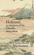 Hokusai 53 Stations of the TMkaidM 1805-1806: Premium