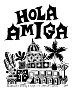 Hola Amiga by Nate Williams: Life outside the cubicle.