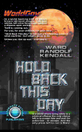 Hold Back This Day - Kendall, Ward
