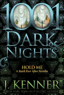 Hold Me: A Stark Ever After Novella