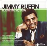 Hold on to My Love - Jimmy Ruffin