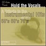 Hold the Vocals: Tribute to the Instrumental Music
