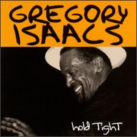 Hold Tight [1997] - Gregory Isaacs