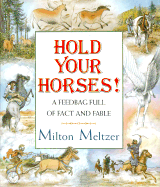 Hold Your Horses: A Feedbag Full of Fact and Fable