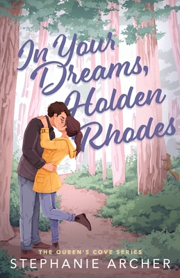 Holden Rhodes in Your Dream - Stephanie Archer