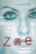 Holding on to Zoe