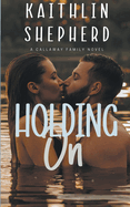 Holding On